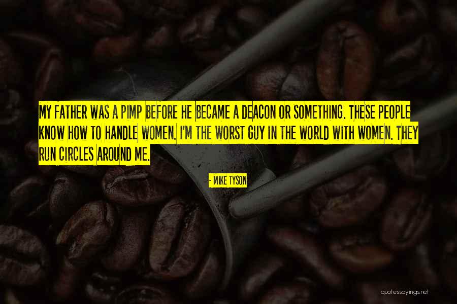Run The World Quotes By Mike Tyson Run The World Quotes By Mike Tyson