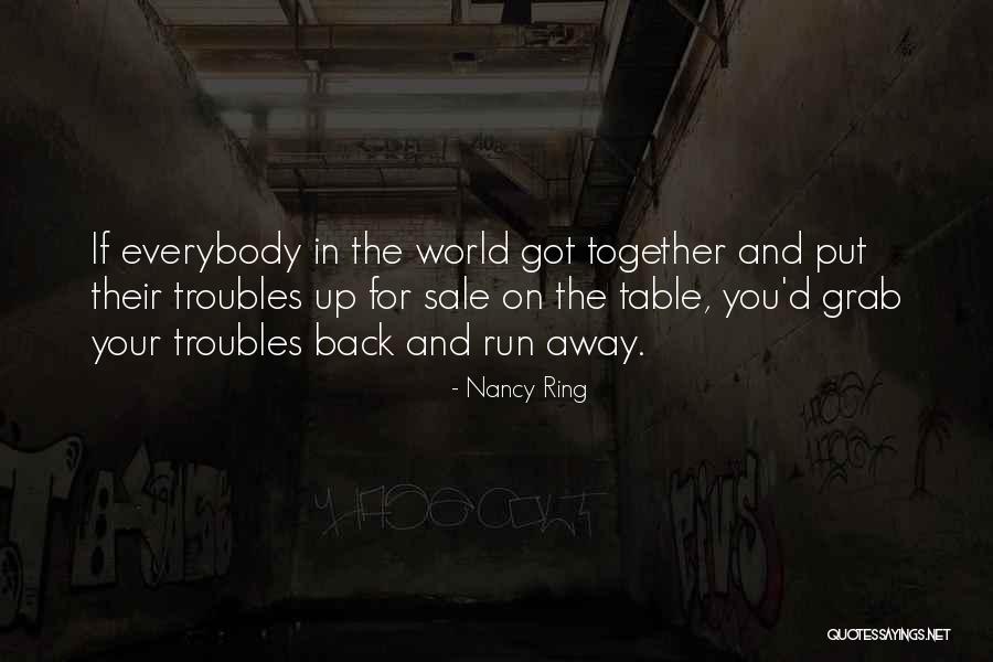 Run The World Quotes By Nancy Ring Run The World Quotes By Nancy Ring