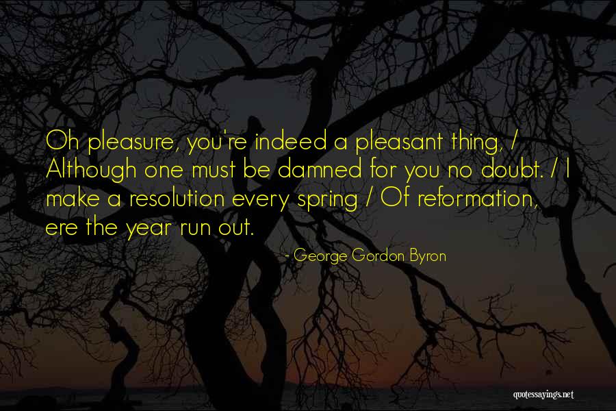 Run The Year Quotes By George Gordon Byron Run The Year Quotes By George Gordon Byron