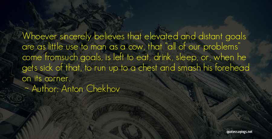 Run To Eat Quotes By Anton Chekhov