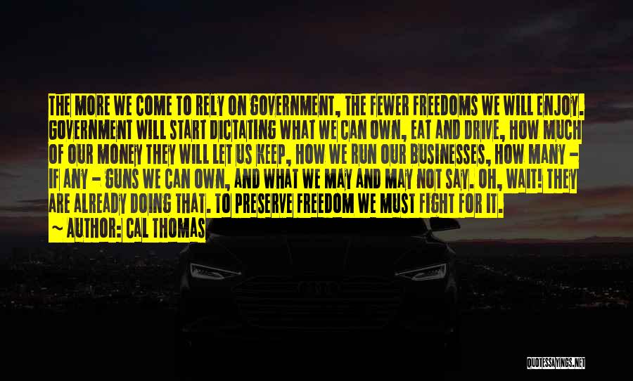 Run To Eat Quotes By Cal Thomas