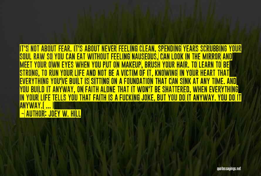 Run To Eat Quotes By Joey W. Hill