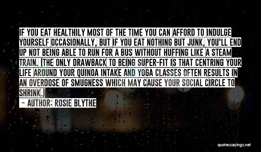 Run To Eat Quotes By Rosie Blythe