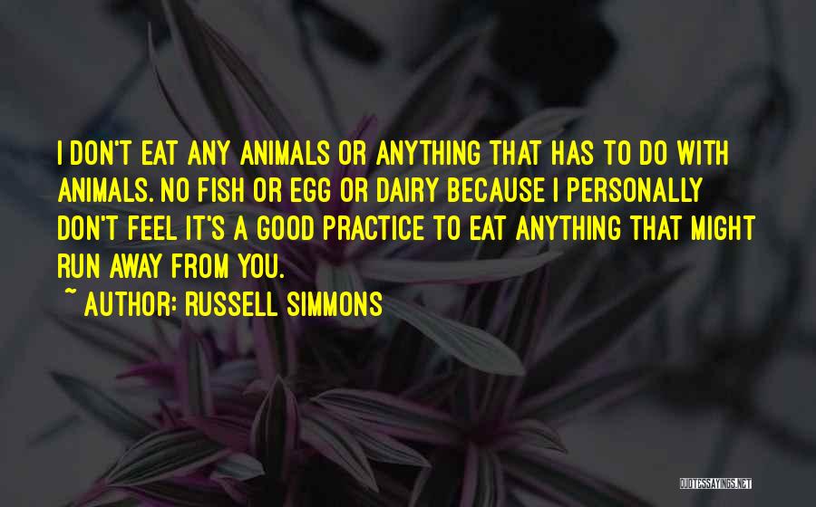 Run To Eat Quotes By Russell Simmons
