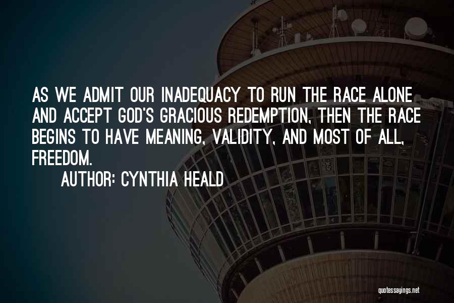 Run To God Quotes By Cynthia Heald