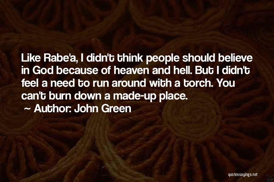 Run To God Quotes By John Green