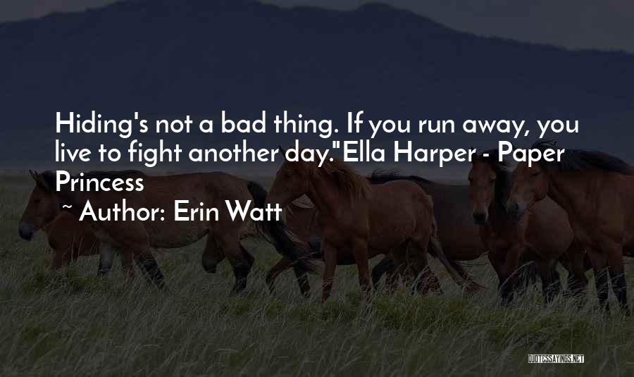 Run To Live Quotes By Erin Watt