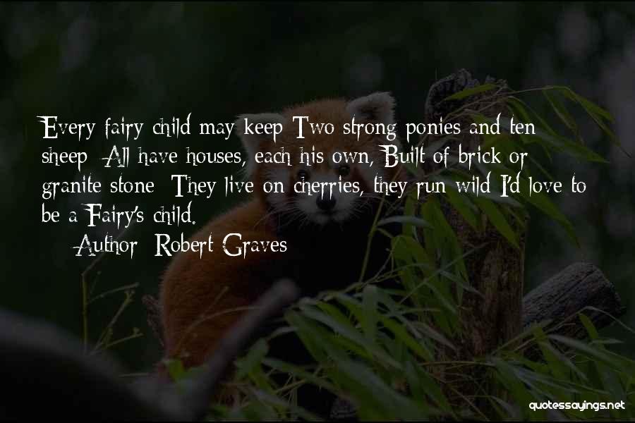 Run To Live Quotes By Robert Graves