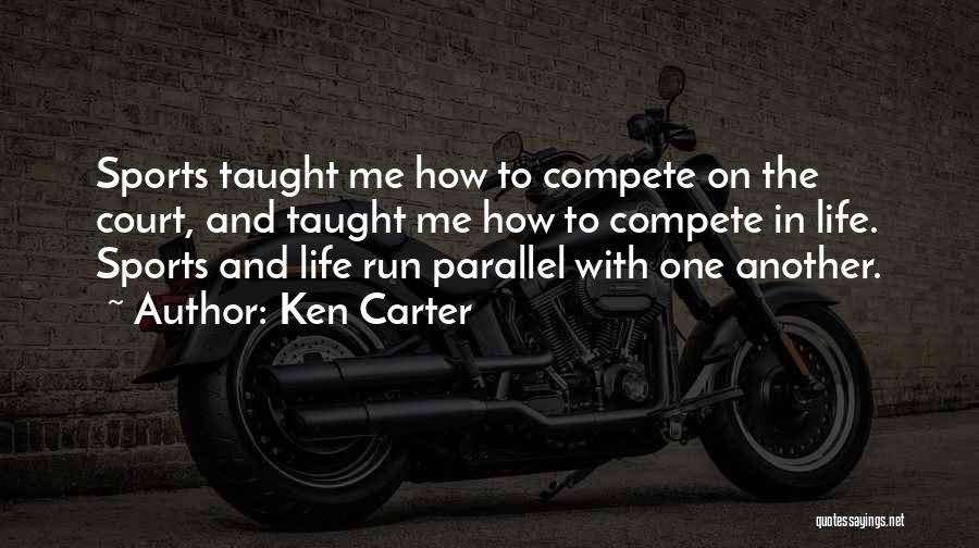 Run To Me Quotes By Ken Carter