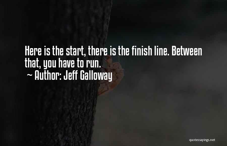 Run To The Finish Quotes By Jeff Galloway