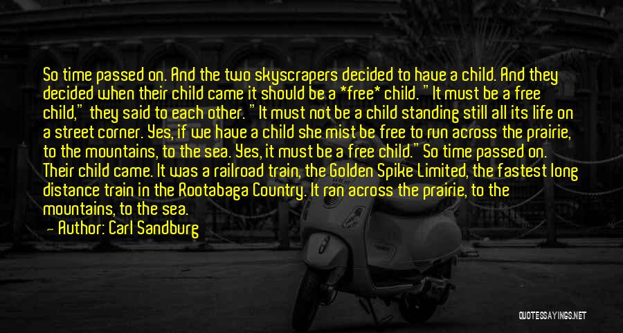 Run To The Sea Quotes By Carl Sandburg