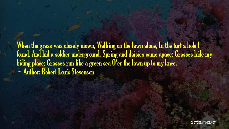 Run To The Sea Quotes By Robert Louis Stevenson