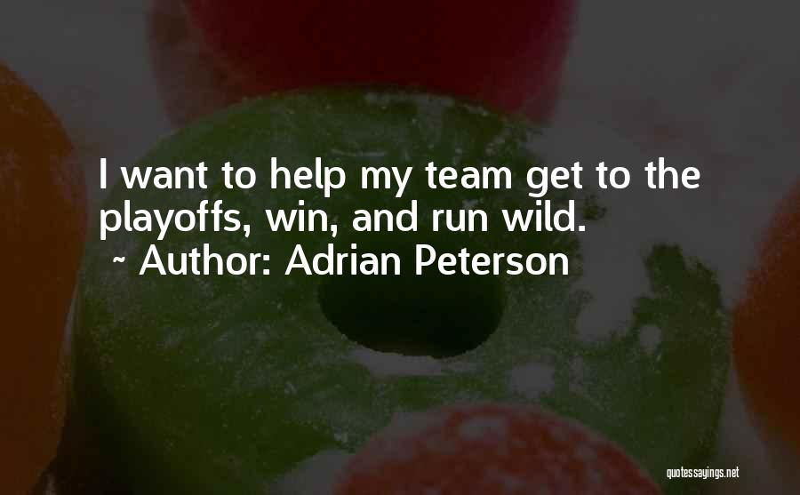 Run To Win Quotes By Adrian Peterson