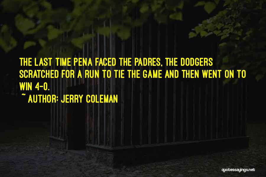 Run To Win Quotes By Jerry Coleman