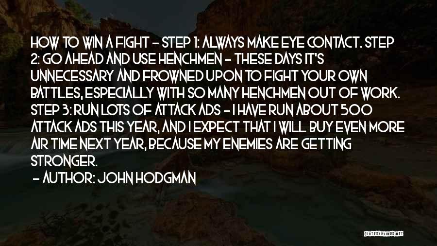 Run To Win Quotes By John Hodgman