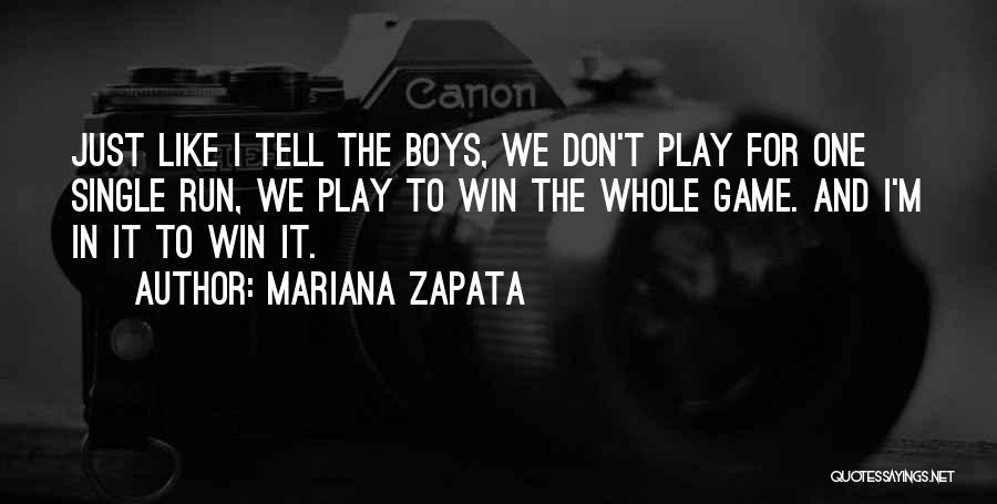 Run To Win Quotes By Mariana Zapata