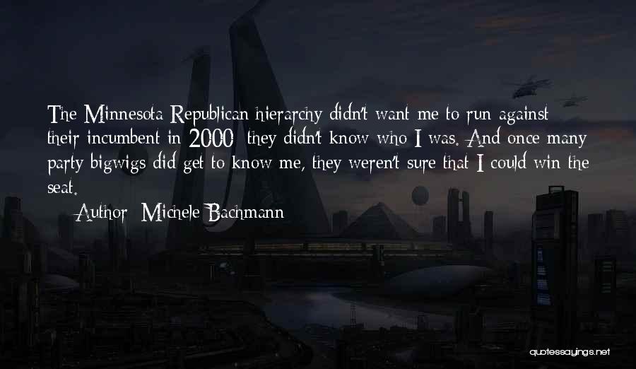Run To Win Quotes By Michele Bachmann