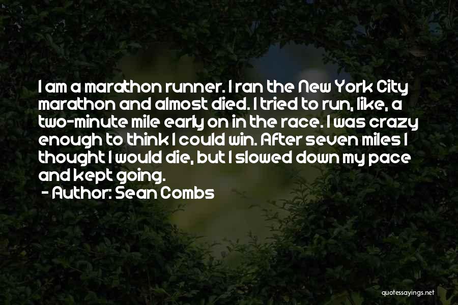 Run To Win Quotes By Sean Combs