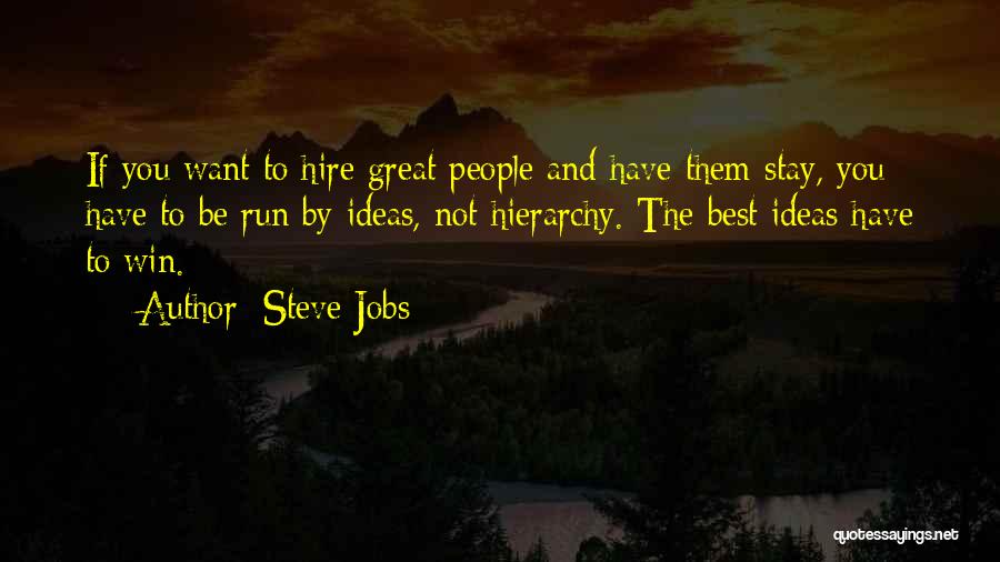 Run To Win Quotes By Steve Jobs