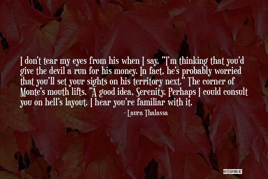 Run Your Mouth Quotes By Laura Thalassa Run Your Mouth Quotes By Laura Thalassa