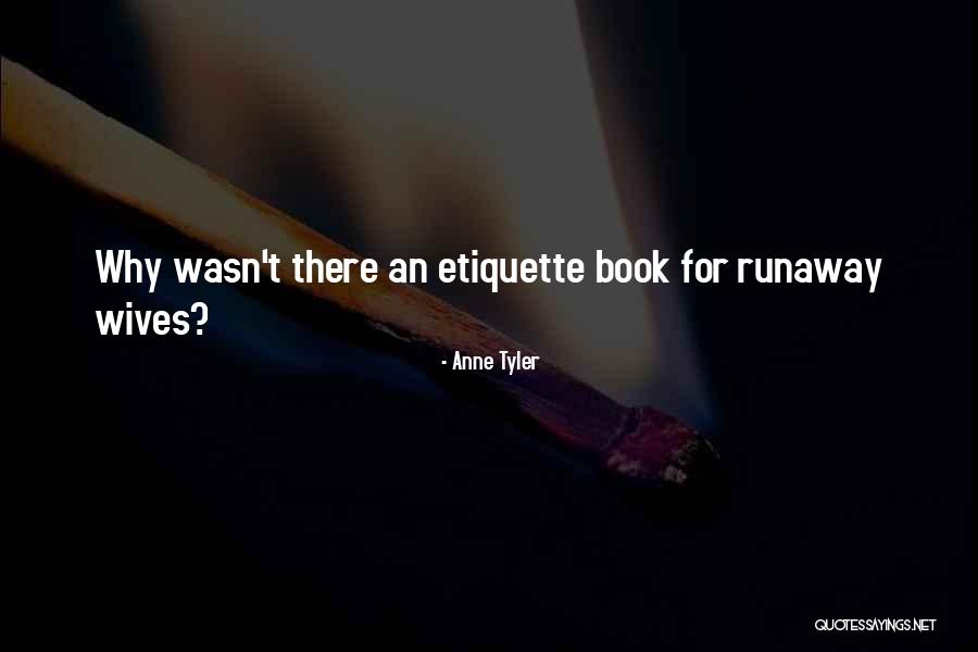 Runaway Quotes By Anne Tyler