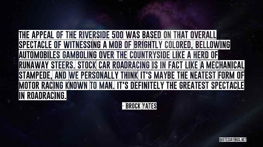 Runaway Quotes By Brock Yates Runaway Quotes By Brock Yates