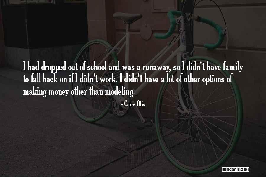 Runaway Quotes By Carre Otis Runaway Quotes By Carre Otis