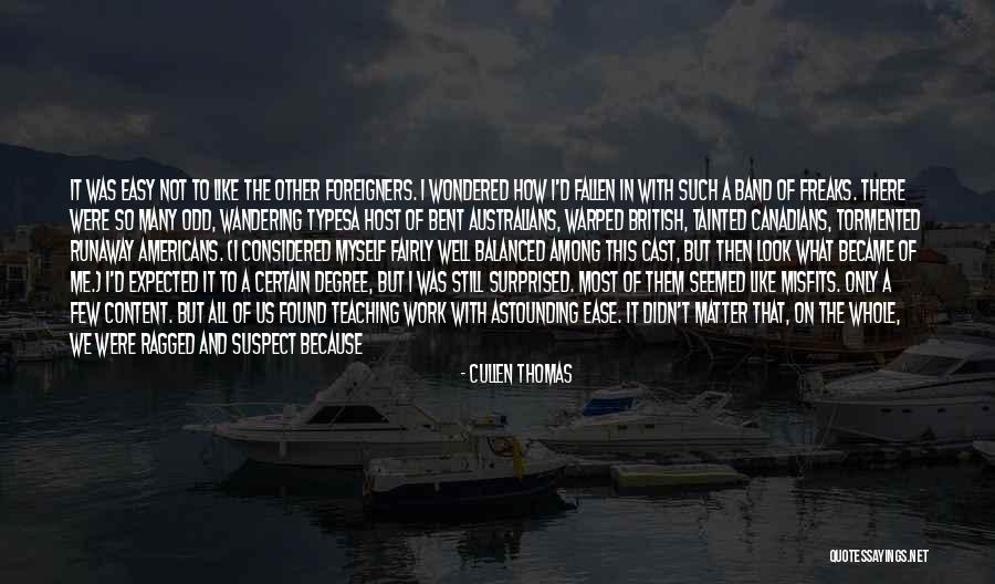 Runaway Quotes By Cullen Thomas Runaway Quotes By Cullen Thomas