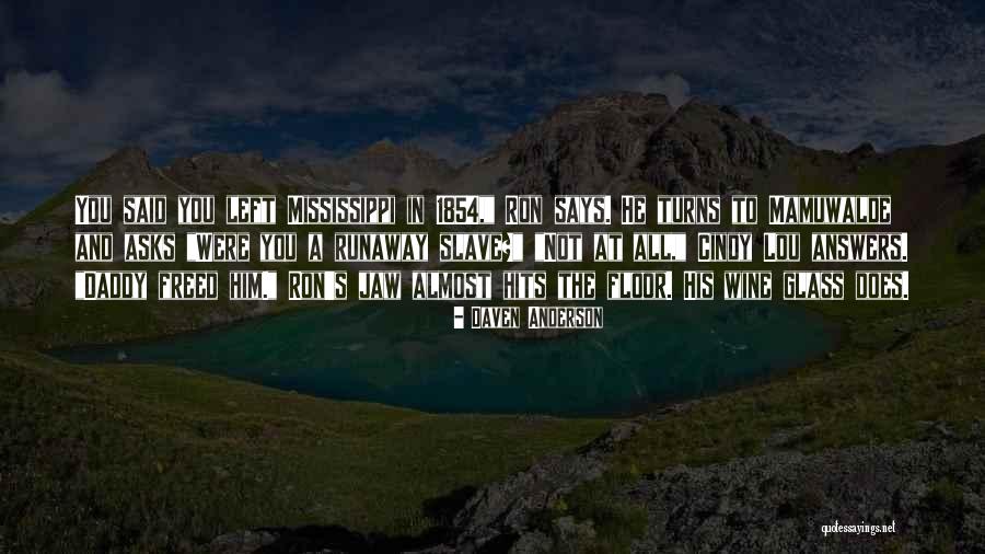 Runaway Quotes By Daven Anderson Runaway Quotes By Daven Anderson