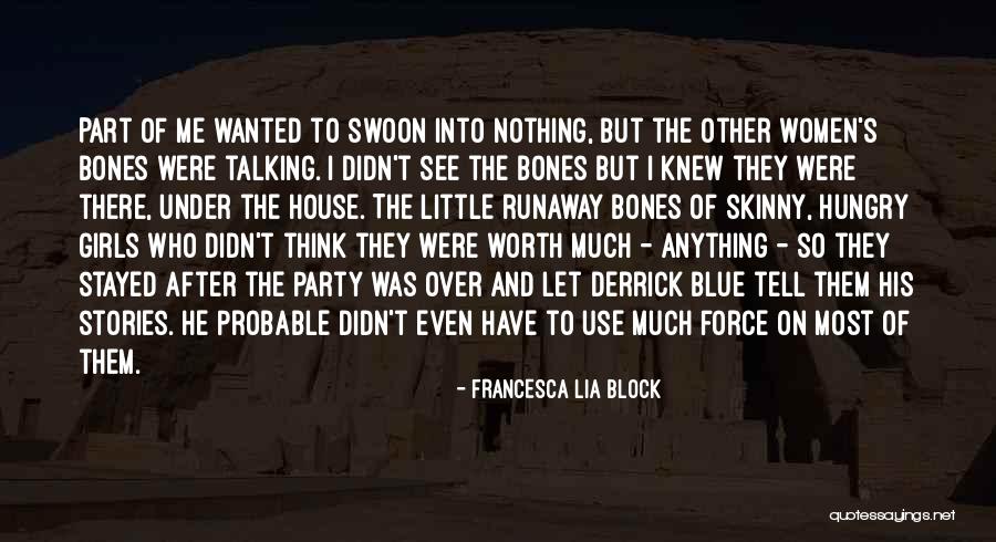 Runaway Quotes By Francesca Lia Block Runaway Quotes By Francesca Lia Block