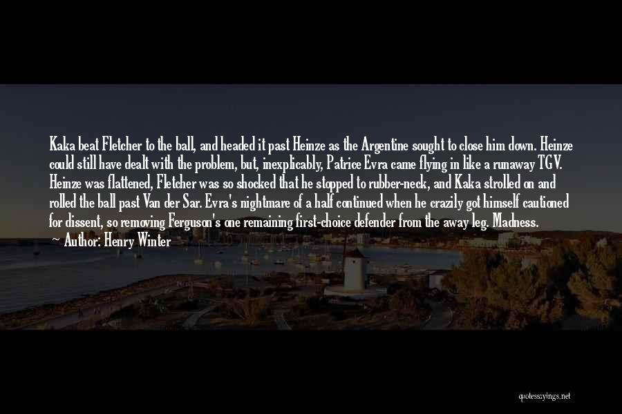Runaway Quotes By Henry Winter