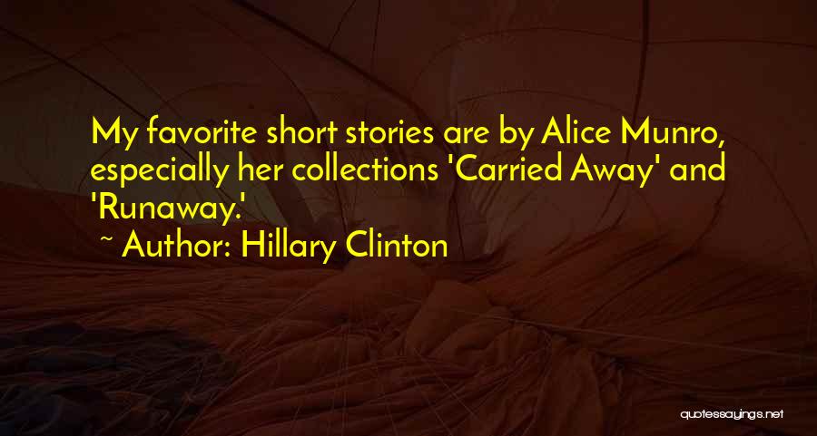 Runaway Quotes By Hillary Clinton