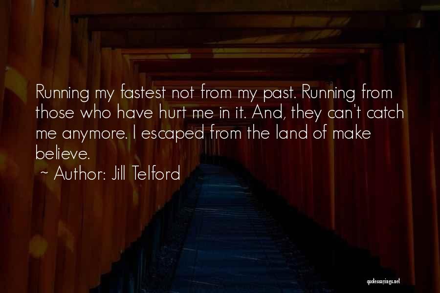 Runaway Quotes By Jill Telford