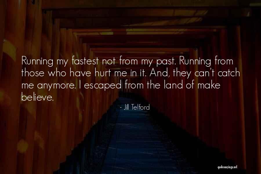 Runaway Quotes By Jill Telford