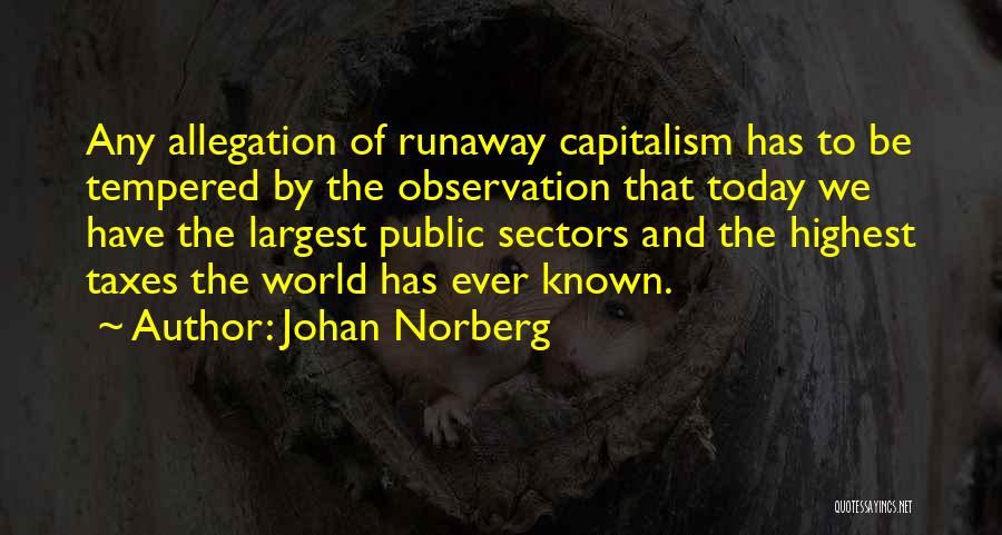 Runaway Quotes By Johan Norberg