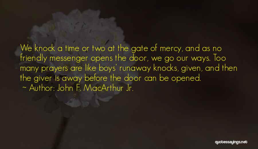 Runaway Quotes By John F. MacArthur Jr.