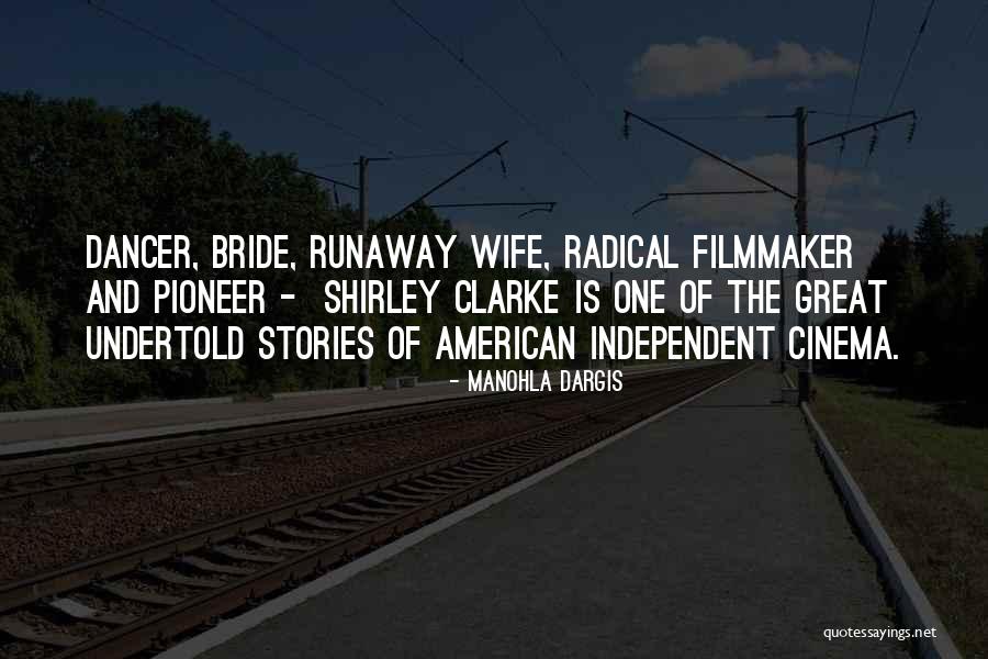 Runaway Quotes By Manohla Dargis Runaway Quotes By Manohla Dargis