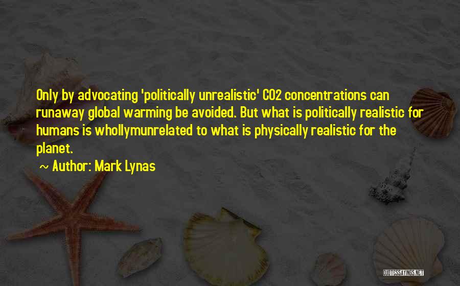 Runaway Quotes By Mark Lynas