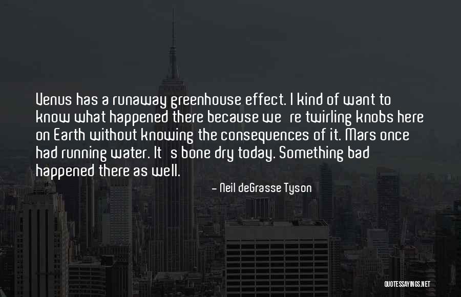 Runaway Quotes By Neil DeGrasse Tyson Runaway Quotes By Neil DeGrasse Tyson