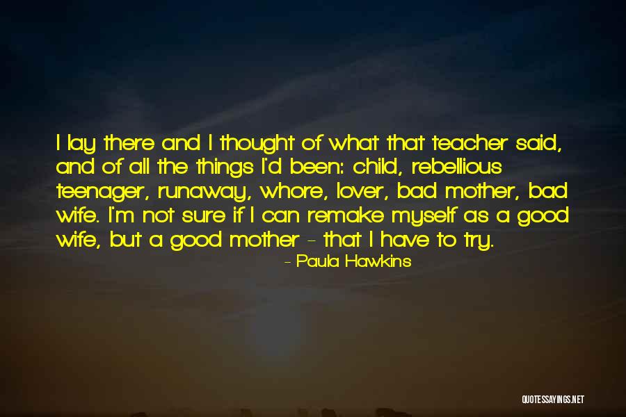 Runaway Quotes By Paula Hawkins Runaway Quotes By Paula Hawkins