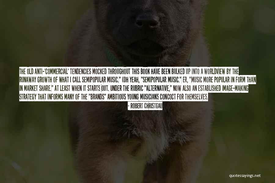 Runaway Quotes By Robert Christgau Runaway Quotes By Robert Christgau