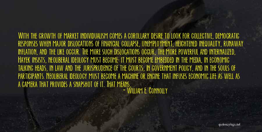 Runaway Quotes By William E. Connolly Runaway Quotes By William E. Connolly