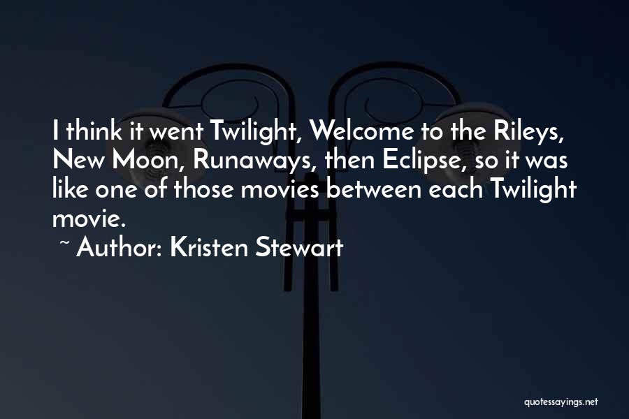 Runaways Quotes By Kristen Stewart