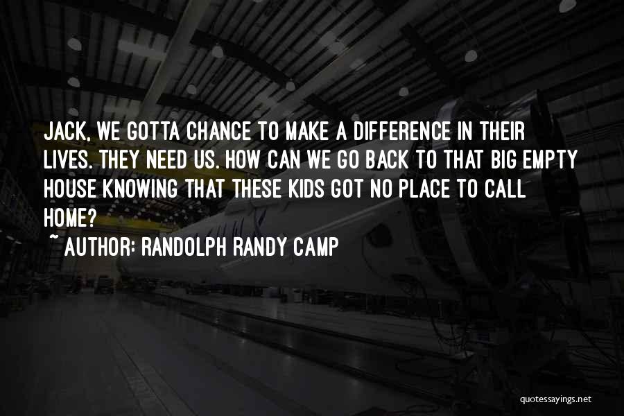 Runaways Quotes By Randolph Randy Camp