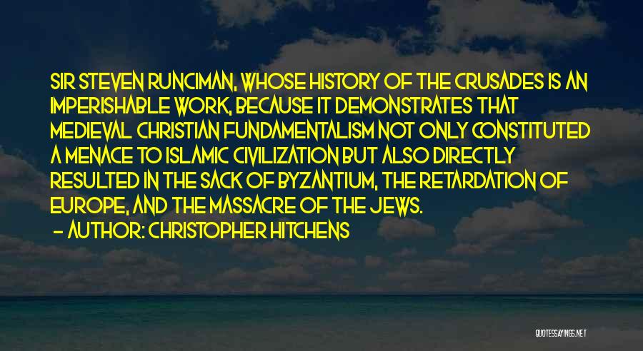 Runciman Quotes By Christopher Hitchens