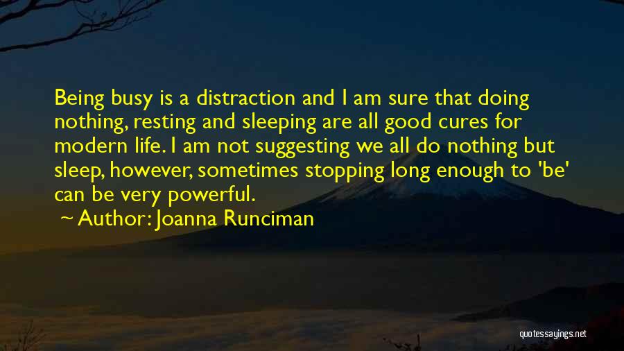 Runciman Quotes By Joanna Runciman