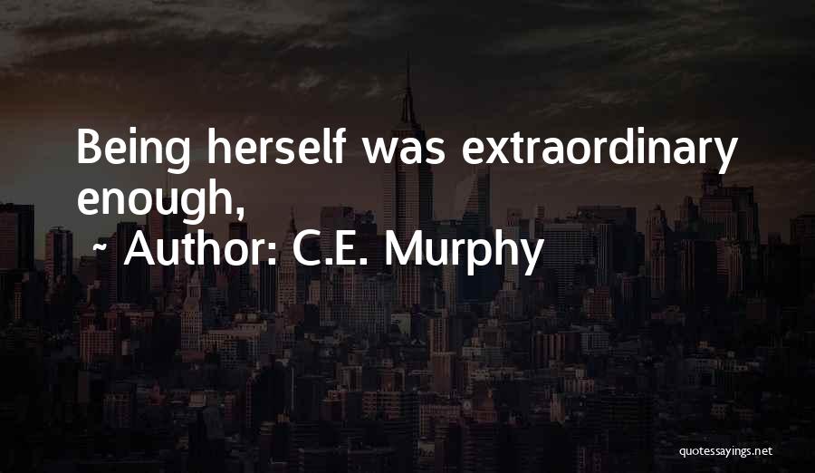 Rundberg West Quotes By C.E. Murphy