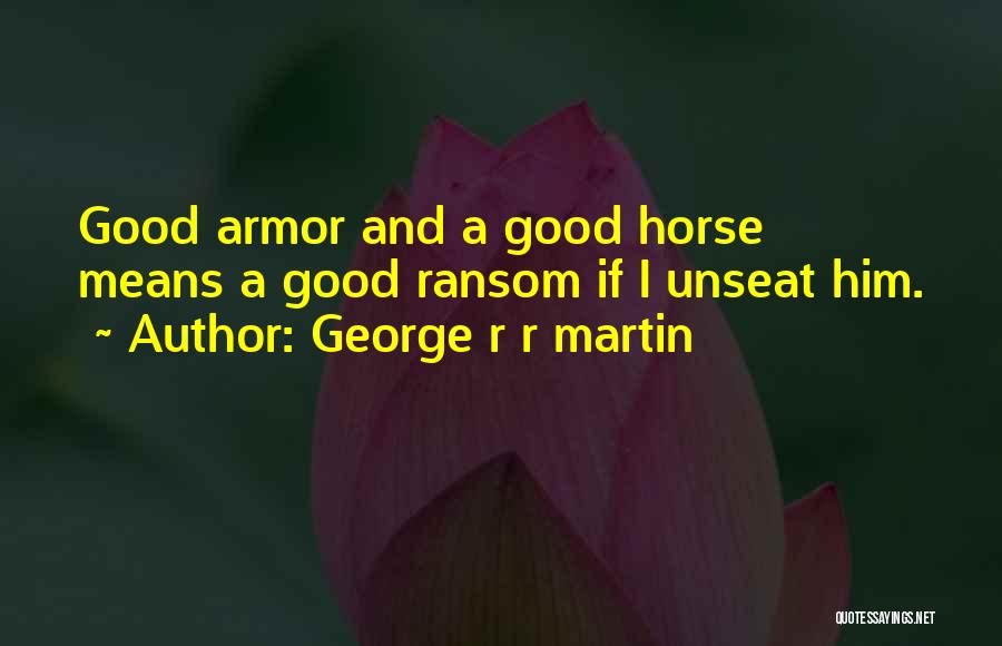 Rundberg West Quotes By George R R Martin