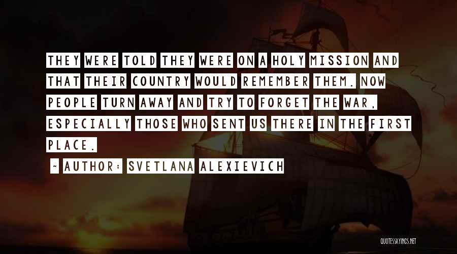 Runde East Dubuque Quotes By Svetlana Alexievich