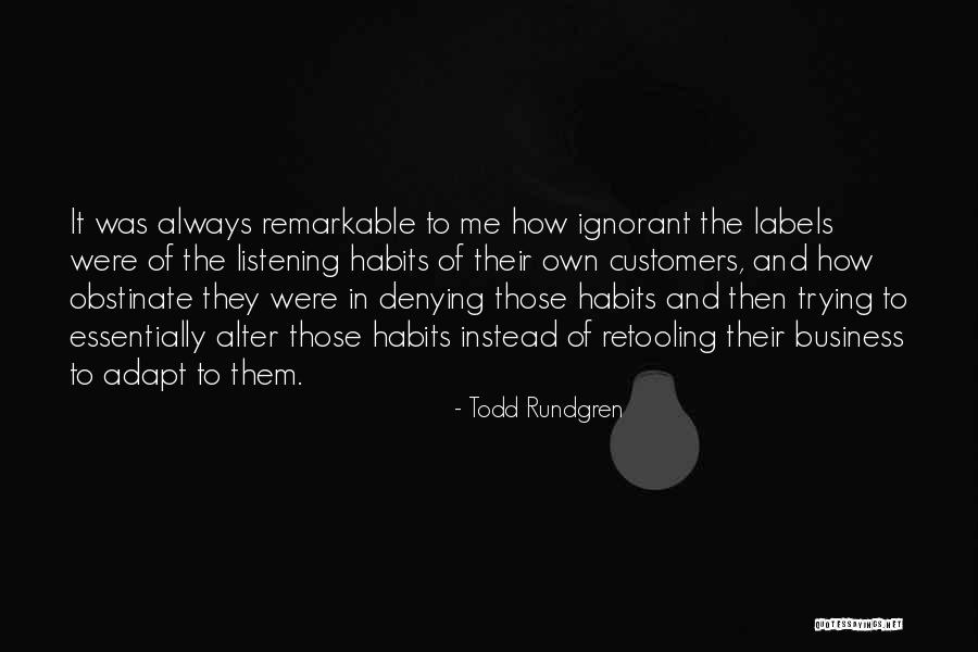 Rundgren Todd Quotes By Todd Rundgren Rundgren Todd Quotes By Todd Rundgren